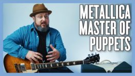 Metallica Master Of Puppets Guitar Lesson + Tutorial